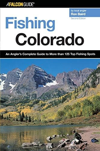 Libro: Fishing Colorado: An Anglerøs Complete Guide To More