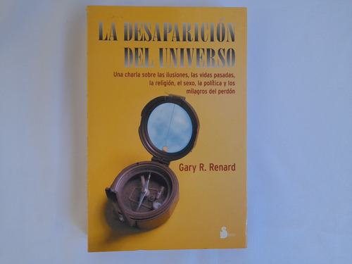 La Desaparición Del Universo, Gary Renard