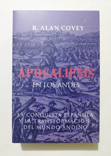 Apocalipsis En Los Andes - R. Alan Covey