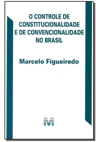 Controle De Constitucionalidade E De Convencionalidade No B