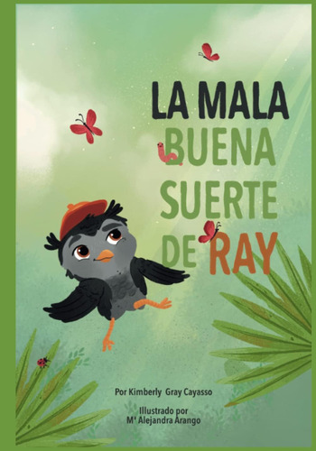 Libro: La Mala Buena Suerte De Ray (spanish Edition)