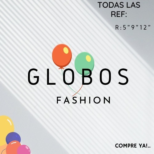 Globos R9  Sempertex Fashion (todos Los Colores)
