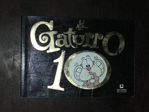 Gaturro 10 - Ediciones De La Flor