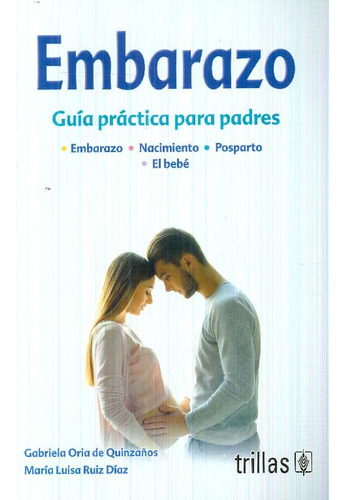 Libro Embarazo De Gabriela Oria De Quizaños Maria Luisa Ruiz