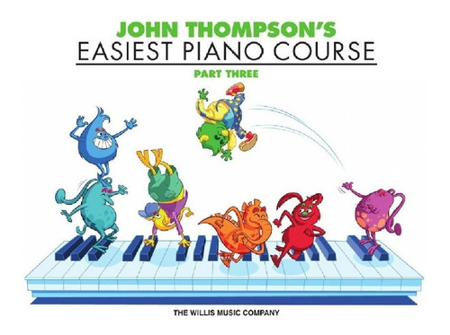 Easiest Piano Course, Part Three / Curso Fácil Para Piano 3.