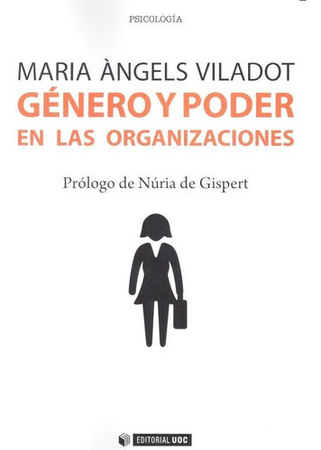 Gãâ©nero Y Poder En Las Organizaciones, De Viladot Presas, Maria Àngels. Editorial Uoc, S.l., Tapa Blanda En Español