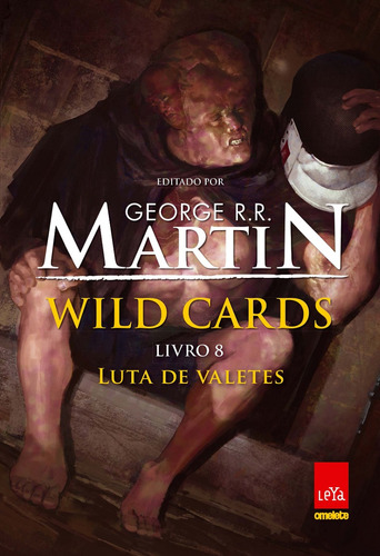 Wild Cards. Luta De Valetes - Livro 8