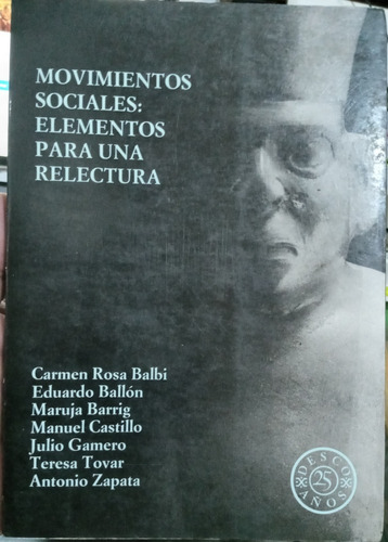 Movimientos Sociales Elementos Para Relectura Antonio Zapata