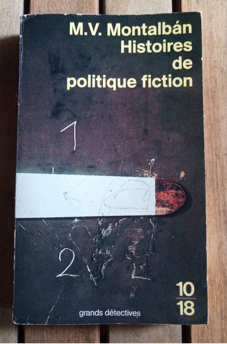 Libro Francés Histoires De Politique Fiction M.v. Montalbán 