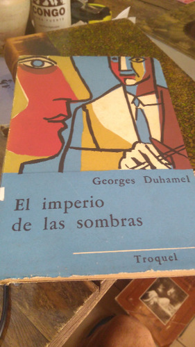 El Imperio De Las Sombras - Georges Duhamel 