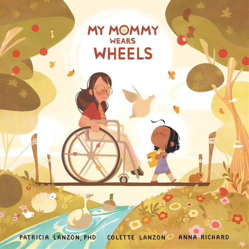My Mommy Wears Wheels, De Lanzon, Colette., Vol. 1. Editorial Lightning Source Inc, Tapa Blanda En Inglés
