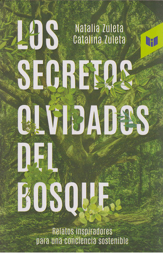 Los Secretos Olvidados Del Bosque