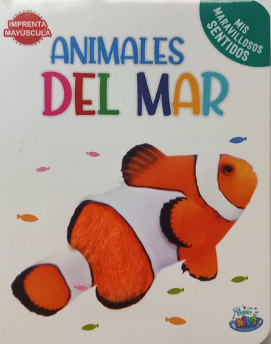 Mis Maravillosos Sentidos - Animales Del Mar - Brainy Kids