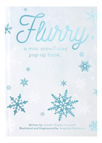 Libro:  Flurry: A Mini Snowflakes Pop-up Book