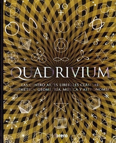 Quadrivium - Las Cuatro Artes Liberales Clásicas: Aritmética