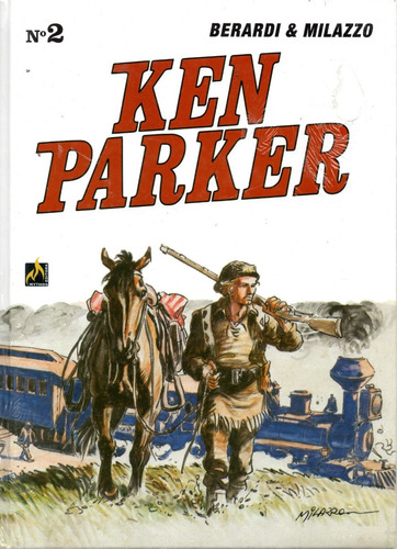 Ken Parker N° 02 - 2ª Série - Os Cavaleiros & Homicídio Em Washington - 208 Páginas - Em Português - Editora Mythos - Formato 17,5 X 23,5 - Capa Dura - 2021 - Bonellihq 2 Dez23