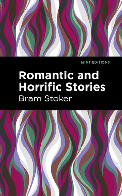 Libro Romantic And Horrific Stories - Stoker, Bram