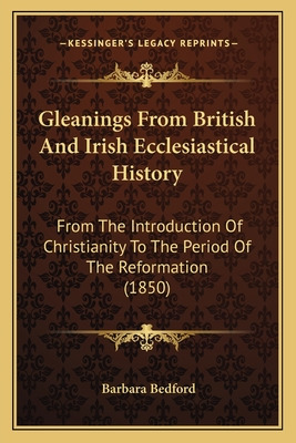 Libro Gleanings From British And Irish Ecclesiastical His...