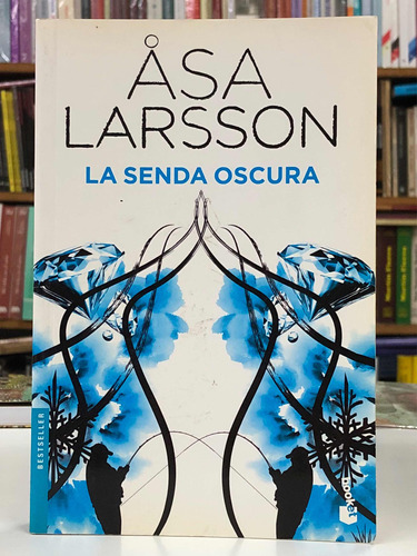La Senda Oscura - Asa Larsson - Booket