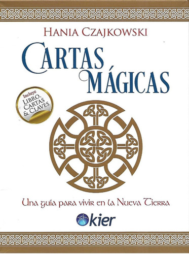 Cartas Magicas. Una Guia Para Vivir En La Nueva Tierra