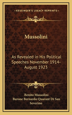 Libro Mussolini: As Revealed In His Political Speeches No...