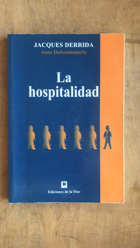 La Hospitalidad - Derrida, Jacques