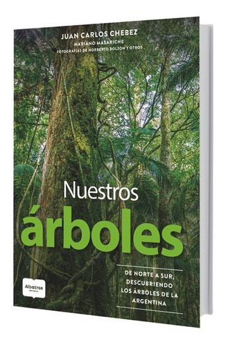 Libro Nuestros Arboles - Juan Carlos Chebez