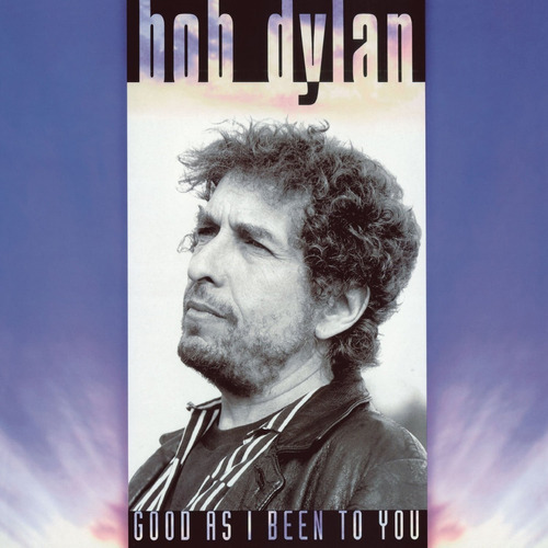 Bob Dylan Good As I Been To You Lp Vinilo180grs.new En Stock