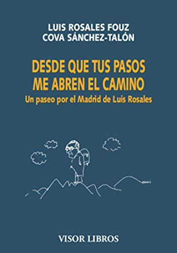 Libro Desde Que Tus Pasos Me Abren El Camino De Rosales Fouz