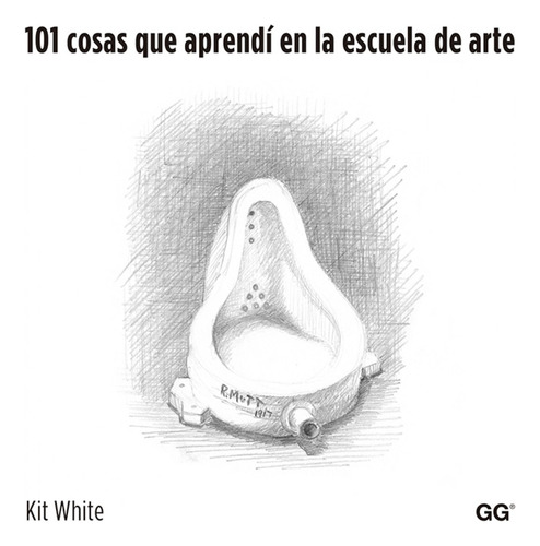 101 Cosas Que Aprendí En La Escuela De Arte  -  White, Kit