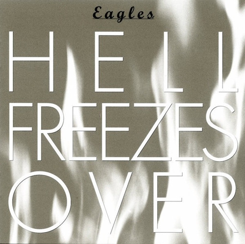 Eagles - Hell Freezes Over Cd