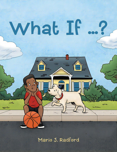 What If ...?, De Radford, Mario J.. Editorial Archway Pub, Tapa Blanda En Inglés