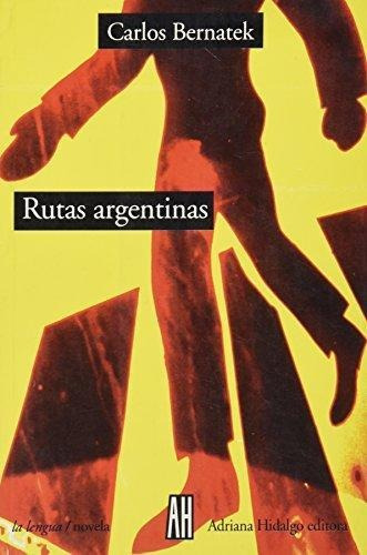 Rutas Argentinas - Bernatek C (libro)