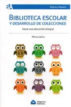 Comprar Biblioteca Escolar Y Desarrollo De Colecciones