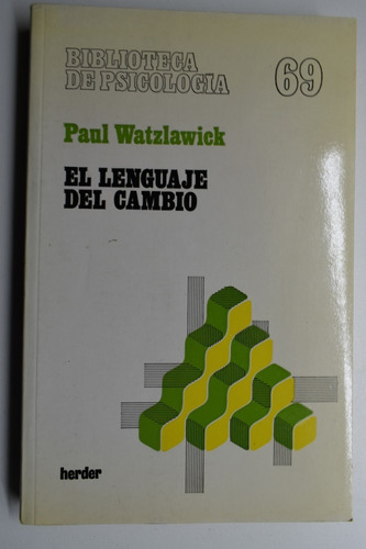 El Lenguaje Del Cambio: Nueva Técnica De La Comunicaciónc196