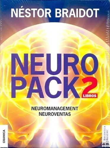 Neuro Pack | Néstor Braidot | Granica | Management Marketing