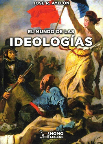 El Mundo De Las Ideologias - Ayllon, Jose R.