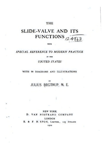 The Slide-valve And Its Functions, With Special Reference To Modern Practice In The United States, De Julius Begtrup. Editorial Createspace Independent Publishing Platform, Tapa Blanda En Inglés