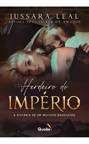 Herdeiro Do Império: A História De Um Mafioso Brasileiro, De Jussara Leal., Vol. 1. Editorial Qualis, Capa Mole Em Português