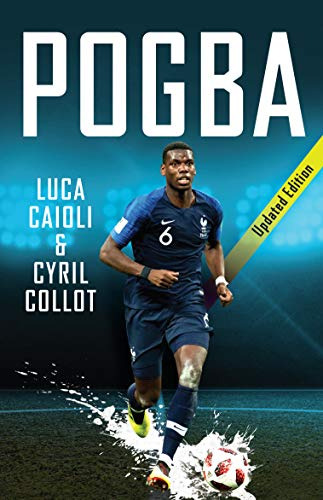 Libro Pogba - 2019 Updated Edition De Caioli, Luca