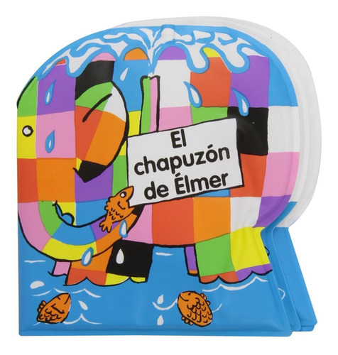 El Chapuzon De Elmer - David Mckee