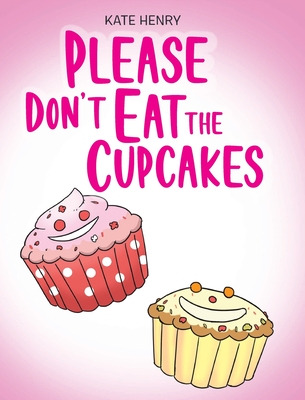 Libro Please Don't Eat The Cupcakes - Henry, Kate