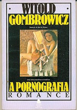 Livro - A Pornografia - Romance - Witold Gombrowicz  