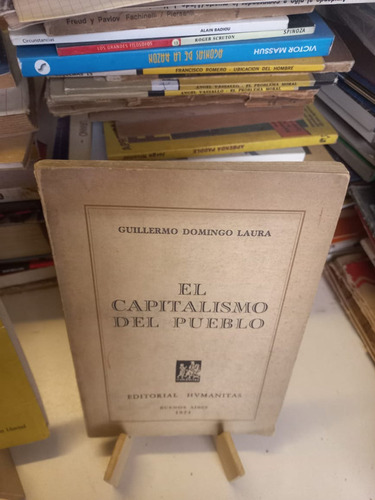 El Capitalismo Del Pueblo - Guillermo Domingo Laura