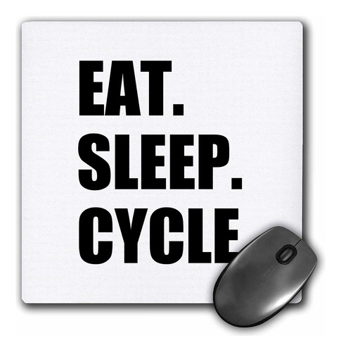 Alfombrilla Para Ratón Eat Sleep Cycle, 8 X 8 Pulgadas, Colo