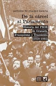 Libro: De La Carcel Al Parlamento. Claret Garcia, Antonio Ma