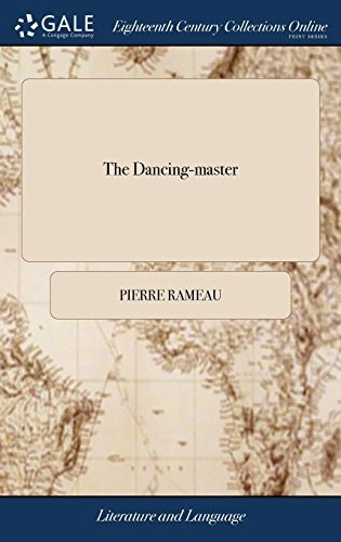 The Dancingmaster Or, The Art Of Dancing Explained  In Two P