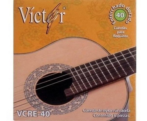 Víctor 40 Juego Cuerdas Requinto