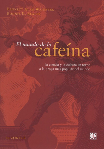 El Mundo De La Cafeina - Ciencia Y Cultura