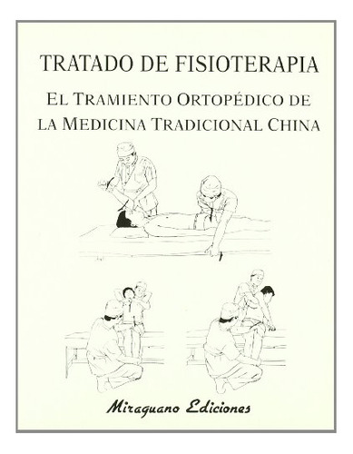 Libro Tratado De Fisioterapia El Tratamiento Ortopédico De L